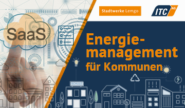 Stadtwerke Lemgo GmbH vermarktet Energiemanagement-Software der ITC AG als Software as a Service Stadtwerke Lemgo GmbH vermarktet Energiemanagement-Software der ITC AG als Software as a Service